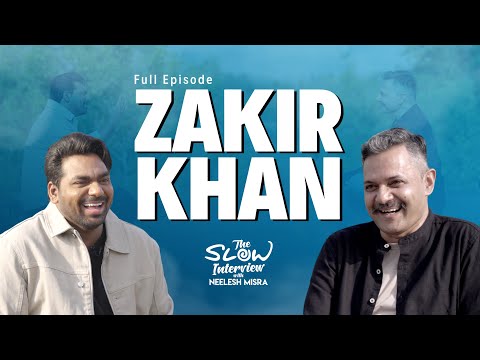 From Indore to Madison Square Garden: Zakir Khan | The Slow Interview with Neelesh Misra