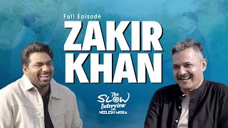 From Indore to Madison Square Garden: Zakir Khan | The Slow Interview with Neelesh Misra