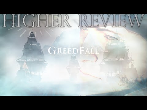 Greedfall | Higher Review