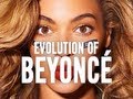Beyoncé Evolution Of Beyoncé