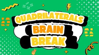Quadrilateral Brain Break! 🟦 12 Shape Questions + Movement for Kids | Geometry Game
