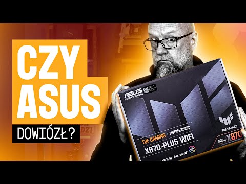 ASUS TUF GAMING X870 PLUS WiFi / WARTA TYCH PIENIĘDZY?