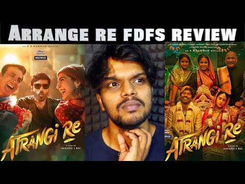 Atrangi Re FdFs Review | Tamil | Arunodhayan