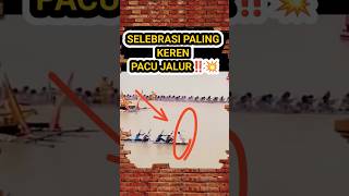 Download lagu PACU JALUR SELEBRASI PALING KEREN NIH‼️💥 #pacujalur #shortviral mp3