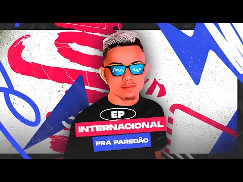EP FORRÓZIN INTERNACIONAL PRA PAREDÃO , DJ HTZIM