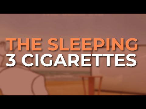 The Sleeping - 3 Cigarettes (Official Audio)