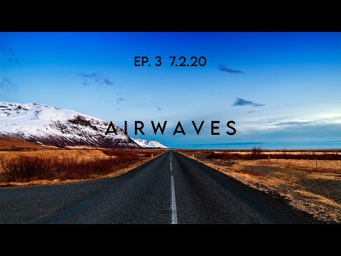 Airwaves with Adamaria - Episode 3