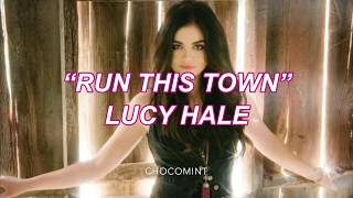 ★日本語訳★Run This Town - Lucy Hale