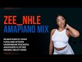 Zee Nhle Top 5 Amapiano Mix Hleka Nabo Awukhuzeki Selimathunzi Ngizwile Masibumbane