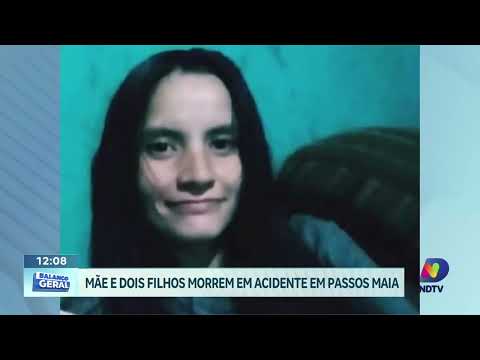 Colisão em Passos Maia tira a vida de mãe e filha no fim de semana