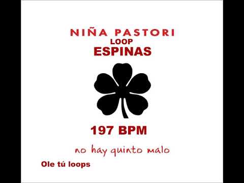 NIÑA PASTORI -ESPINAS- LOOP-197 BPM