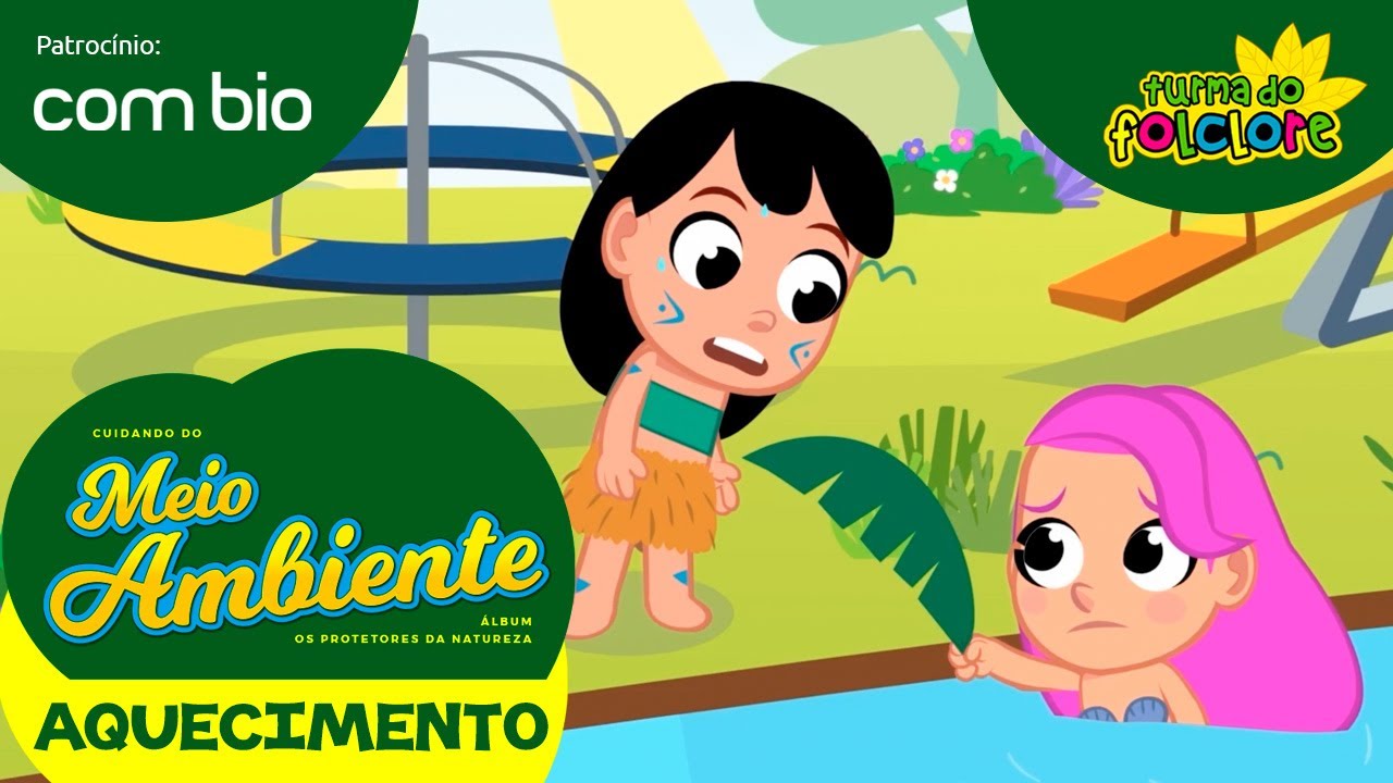 Turma do Folclore - Aquecimento Global [Clipe 9 - Álbum Protetores da Natureza - Apoio Combio]