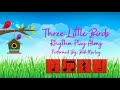 Three Little Birds Bob Marley Rhythm Play Along
