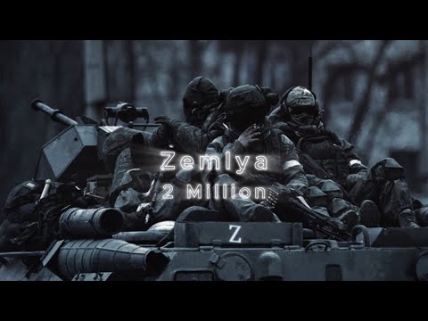2 MILLION | Russian army - ZEMLYA (Slowed)
