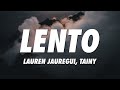 Lauren Jauregui Tainy Lento Lyrics Le Lauren Jauregui Tainy Lento Lyrics Le