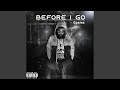 Before I Go (feat. Ceefoe)