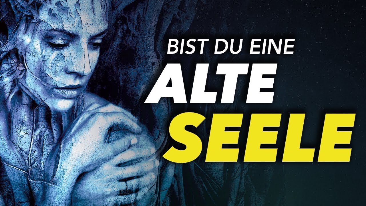 Alte Seelen Gibt es sie? (inkl. Selbsttest) › HigherMind