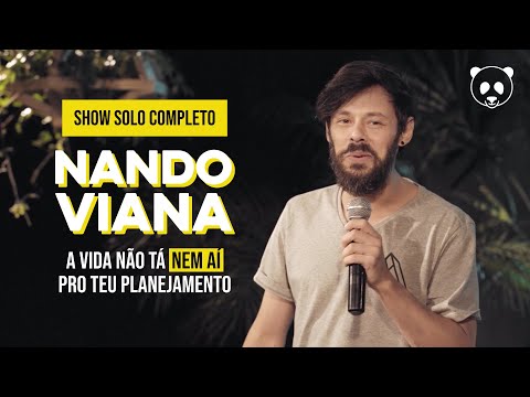 SHOW COMPLETO NANDO VIANA - A vida não tá nem aí pro teu planejamento
