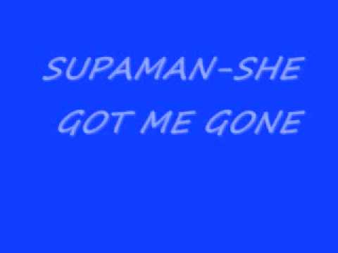 Supaman-She Got Me Gone