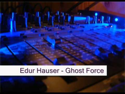 Edur Hauser - Ghost Force