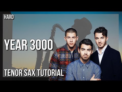 How to play Year 3000 by Jonas Brothers on Tenor Sax (Tutorial)