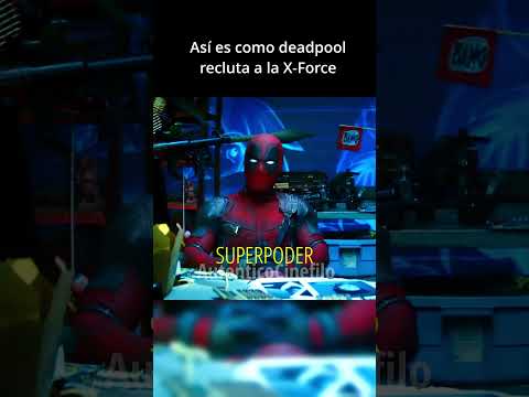 ASÍ ES COMO DEADPOOL RECLUTA A SU EQUIPO #cine #peliculas