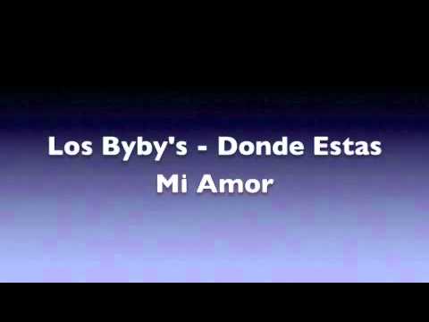Donde Estabas - Los Bybys
