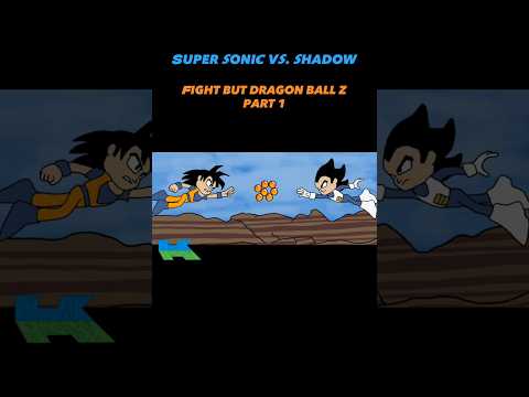 Sonic 3 Super Sonic vs. Shadow Fight but Dragon Ballz Part 1 #dragonballz #anime #animation #sonic