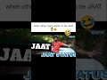 JAAT Fight Status Jaat Shorts JAATSTATUS Whatsappstatus