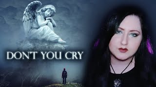 KAMELOT - Don&#39;t You Cry | cover by Andra Ariadna