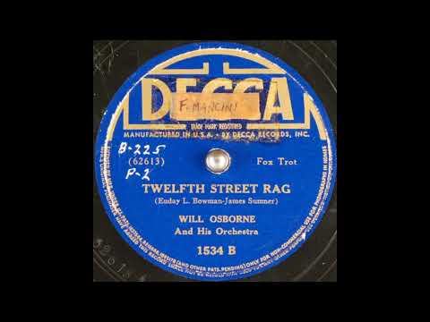 Will Osborne & his orchestra - Twelfth Street Rag (1937)