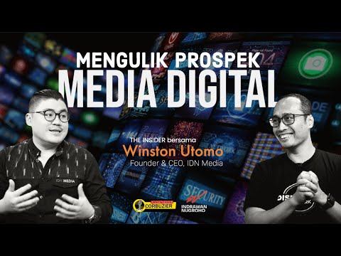 , title : 'Begini Prospek Bisnis Media Digital di Indonesia | Winston Utomo, CEO IDN Media | THE INSIDER'