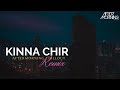 The PropheC Kina Chir Remix Aftermorning Chillout