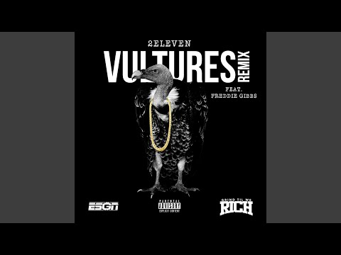 Vultures (Remix) (feat. Freddie Gibbs)