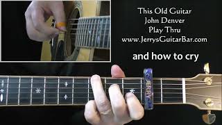 John Denver This Old Guitar | Play Thru