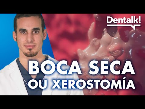 Vídeo: Por que teño a boca seca?