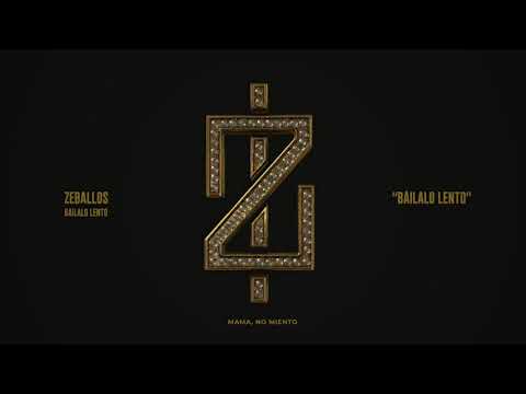 BÁILALO LENTO - ZEBALLOS