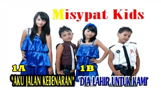 Download lagu Misypat Kids - Aku jalan Kebenaran mp3