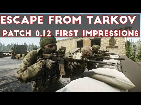 Escape From Tarkov - Patch 0.12 First Impressions ; Reserve Map, Hideout, Trader Changes
