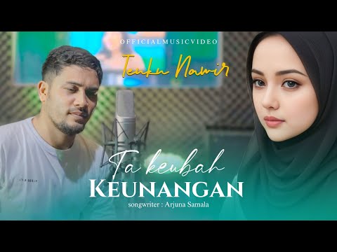 Ta Keubah Kenangan-Teuku Nawir||Lagu Aceh Terbaru(Official Music Video)