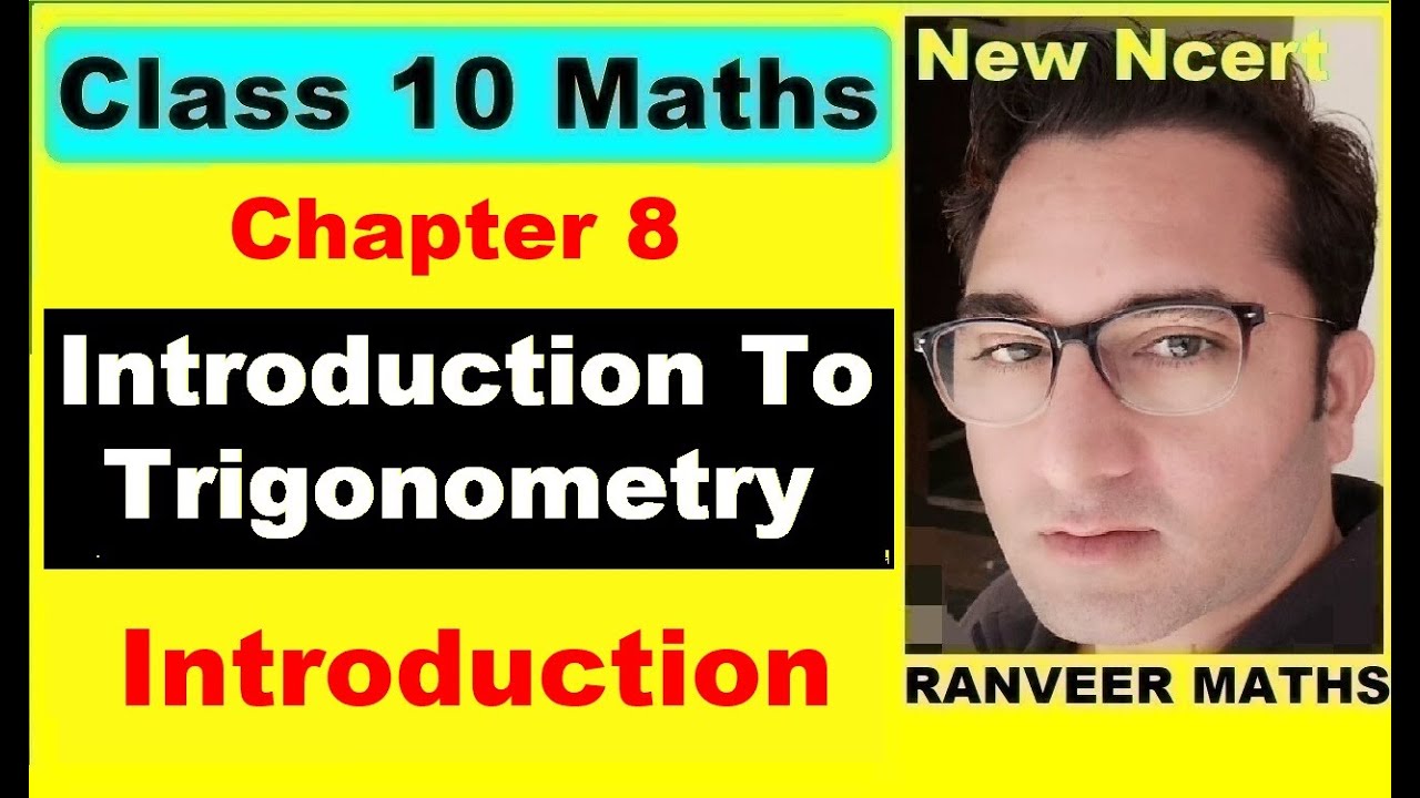 Chapter:8 (Introduction) Introduction To Trigonometry | Ncert Maths Class 10 | Cbse.
