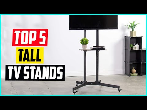 Top 5 Best Tall TV Stands in 2022