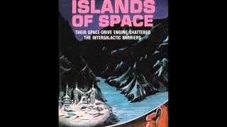 Islands of Space - John W. Campbell