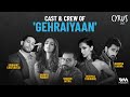 Cyrus Says feat. Cast of Gehraiyaan | Deepika Padukone, Siddhanth Chaturvedi, Ananya Panday and more