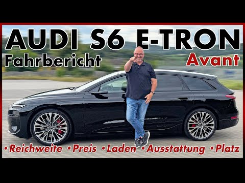 Audi S6 Avant e-tron - The electric Audi RS6 Avant put to the test? Test drive review German 2025