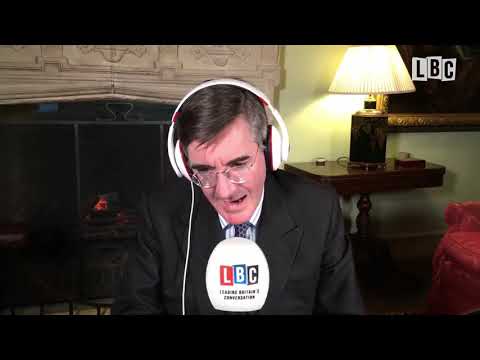 Jacob Rees Mogg's LBC show