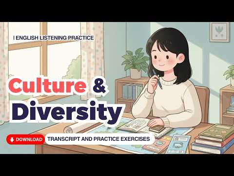B1 English Listening Practice – Culture and Diversity  | Daily English | Intermediate EP43