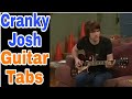 How To Play Oh Cranky Josh Guitar