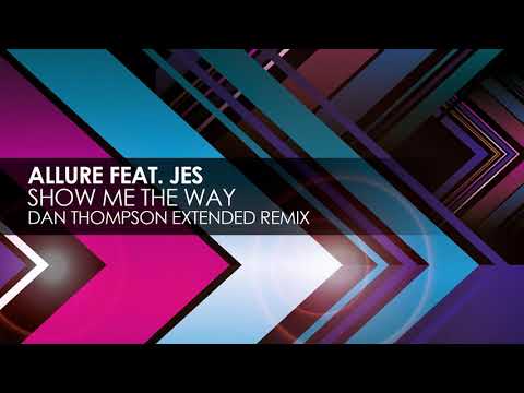 Allure feat  JES -  Show Me The Way (Dan Thompson Remix) TEASER