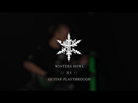 Willie Plischke // WINTERS HOWL - Hi (I Am here To Tell You My Story) [Official Guitar Playthrough]